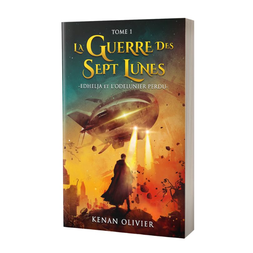 La Guerre des Sept Lunes : Edhelja et l'Odelunier Perdu (Tome 1)